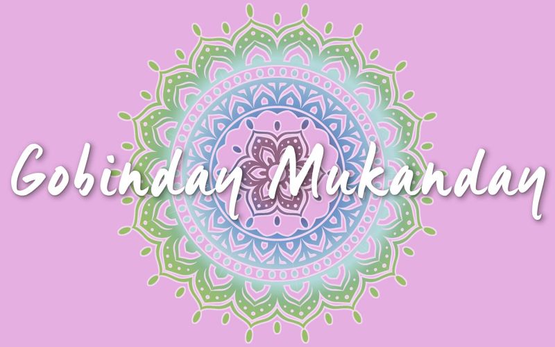 Mantra_GobindayMukanday-4aa84eb9.jpg